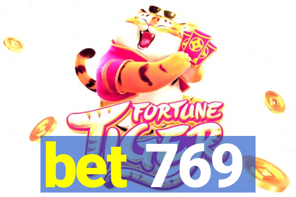 bet 769